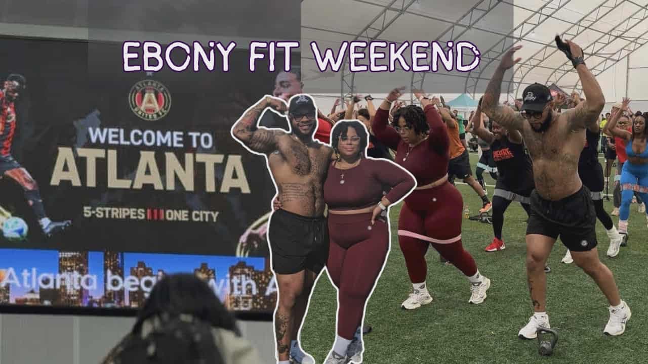 ATL Bound! ✈️ Ebony Fit Weekend #3 + Vibes, Food & Friends 🖤