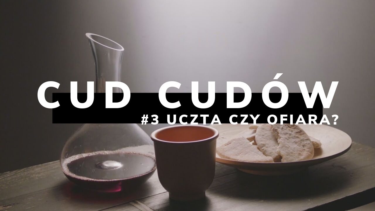 [#3] Eucharystia to uczta czy ofiara? | Krzysztof Porosło, Tomasz Grabowski
