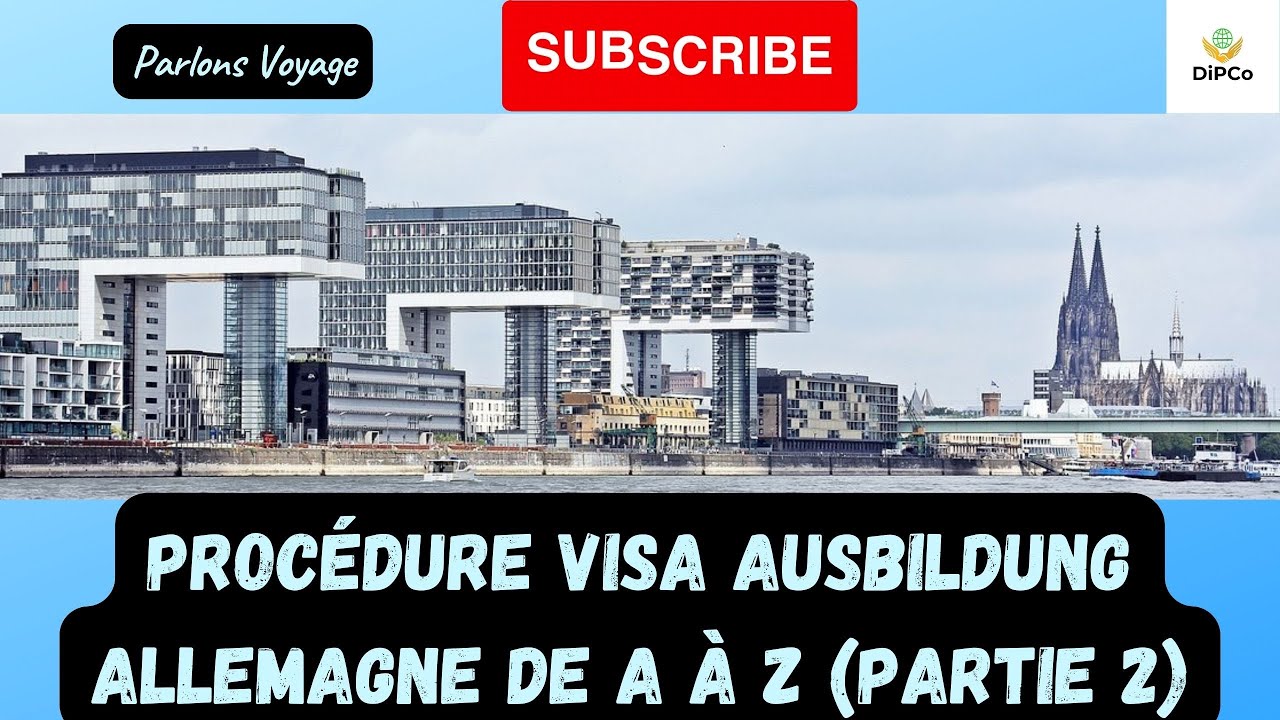 Toute la nouvelle PROCEDURE VISA AUSBILDUNG en Allemagne en 2023 de A à Z | Venir en Allemagne#dipco