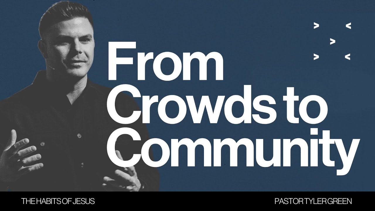 From Crowds to Community: Where Formation Really Happens | Pastor Tyler Green
