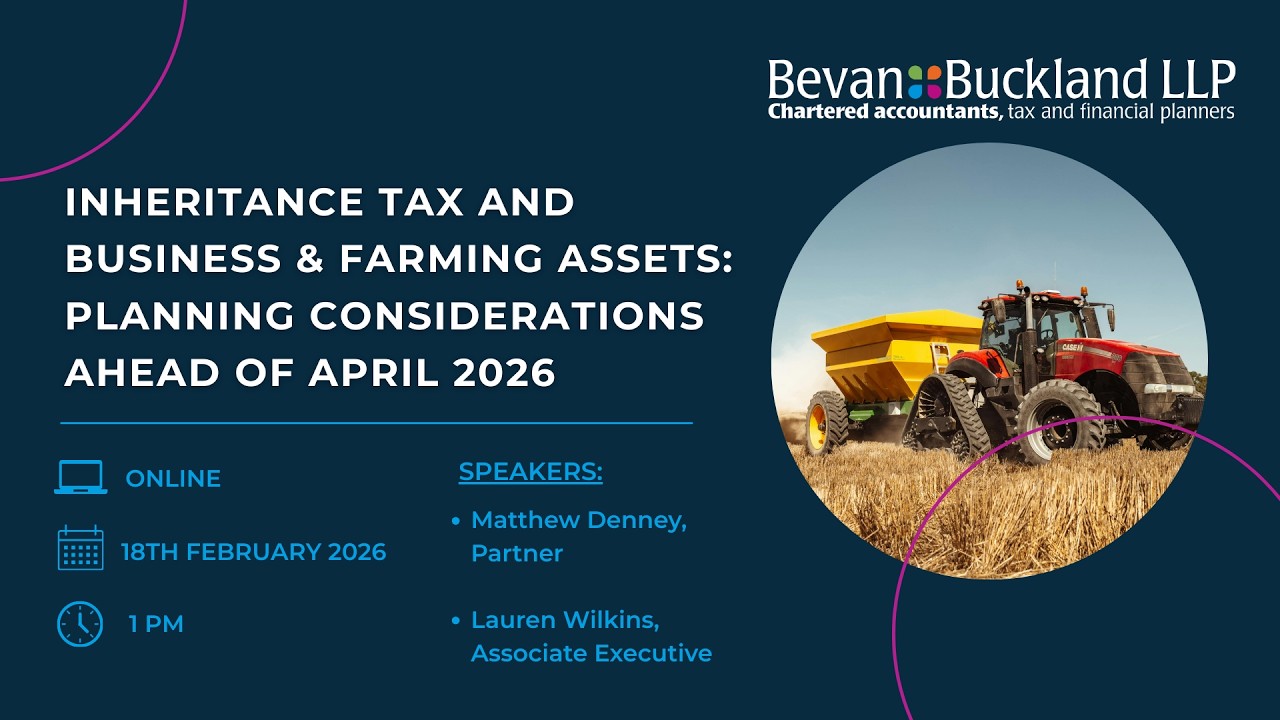 Inheritance Tax and Business & Farming Assets: Planning Considerations Ahead of April 2026