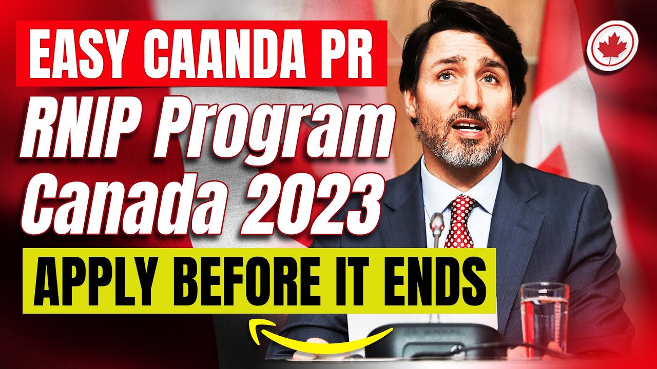 Easy Canada PR : RNIP Program 2023 | Canada PR Process 2023 |  Canada Immigration 2023