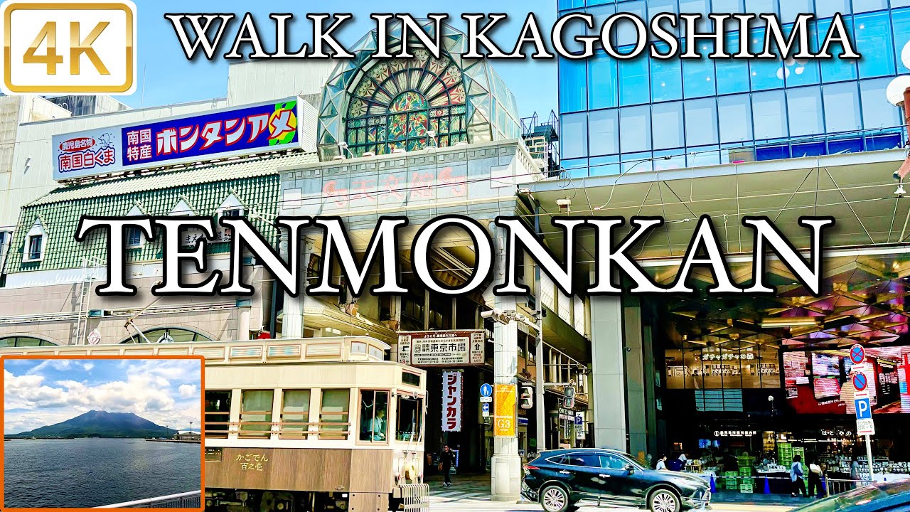 【 天文館 TENMONKAN 】 Walk in Kagoshima  鹿児島 4K