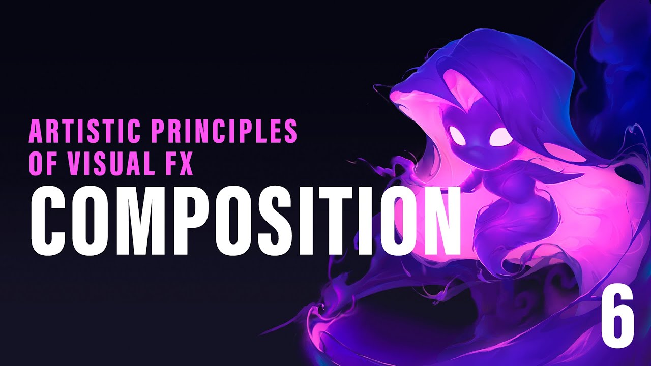 #6: Composition | Artistic Principles of VFX