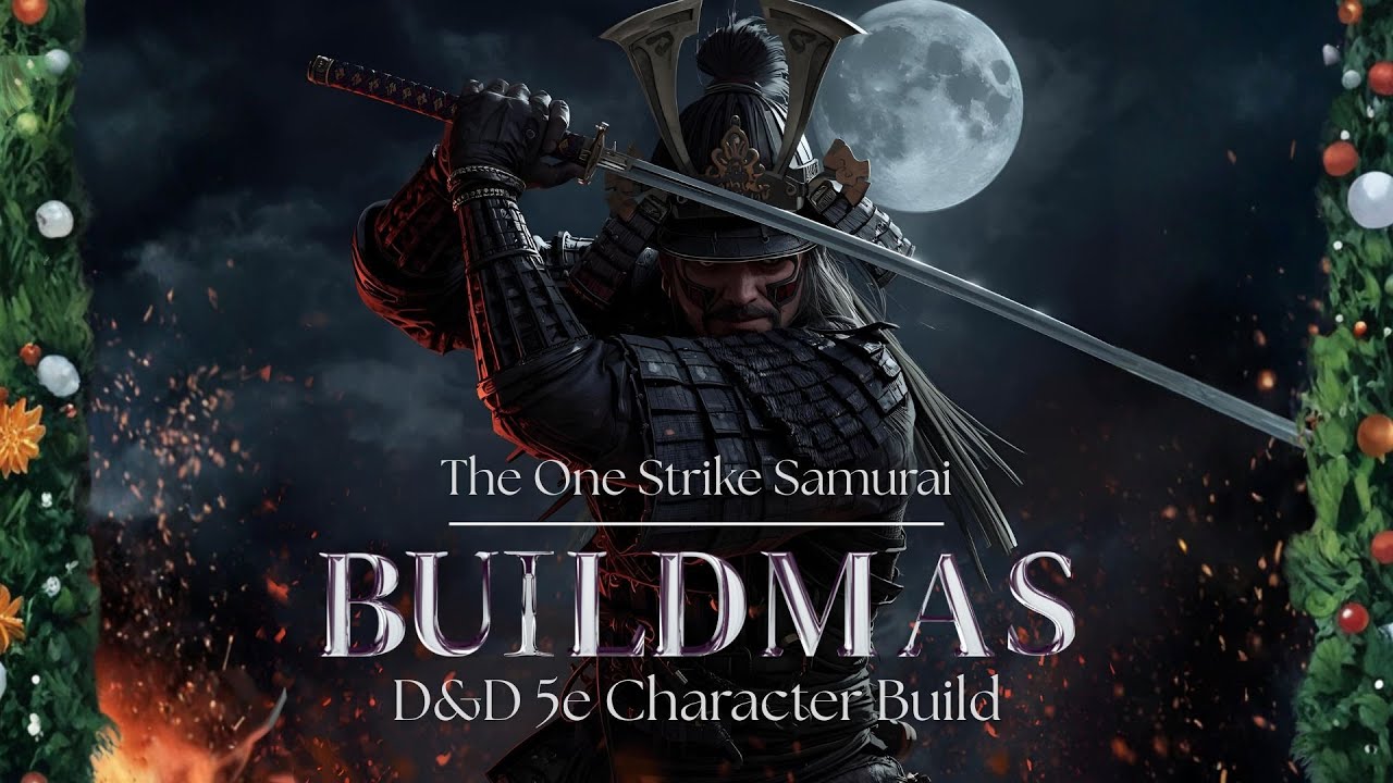 One Strike Samurai: Rogue/Paladin | Buildmas Эпизод 7 [Сборка Dungeons and Dragons 5e 2024]