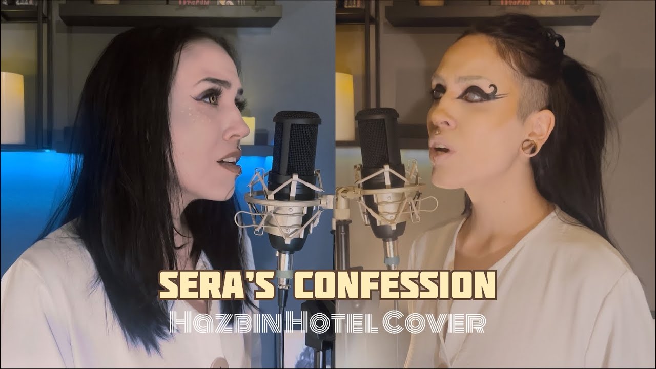 Sera’s Confession (Hazbin Hotel Cover) - Emily Van Dark 