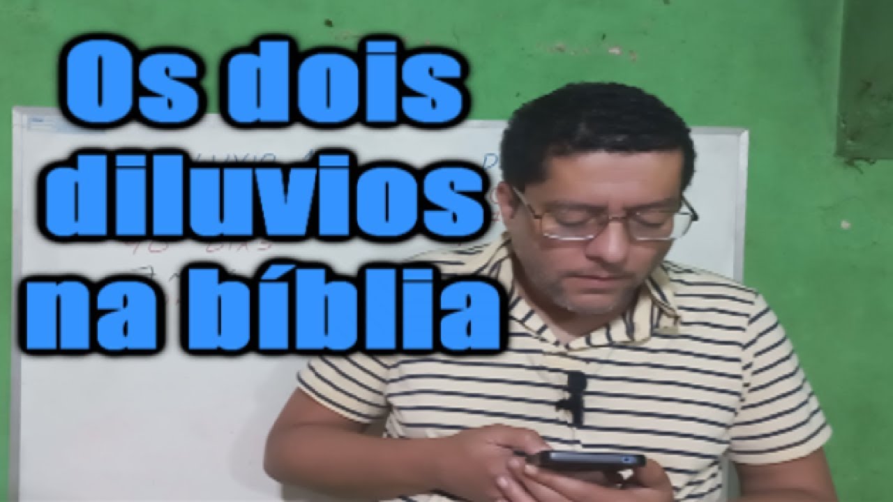 Os dois dilúvios na bíblia