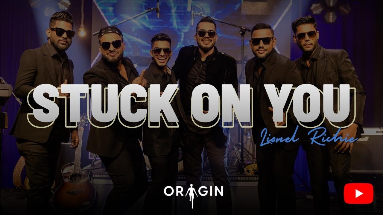 Stuck on you | Lionel Richie | Cover by Origin #originbandsl