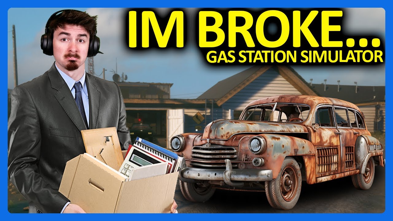 I Lost ALL My Money in Gas Station Simulator