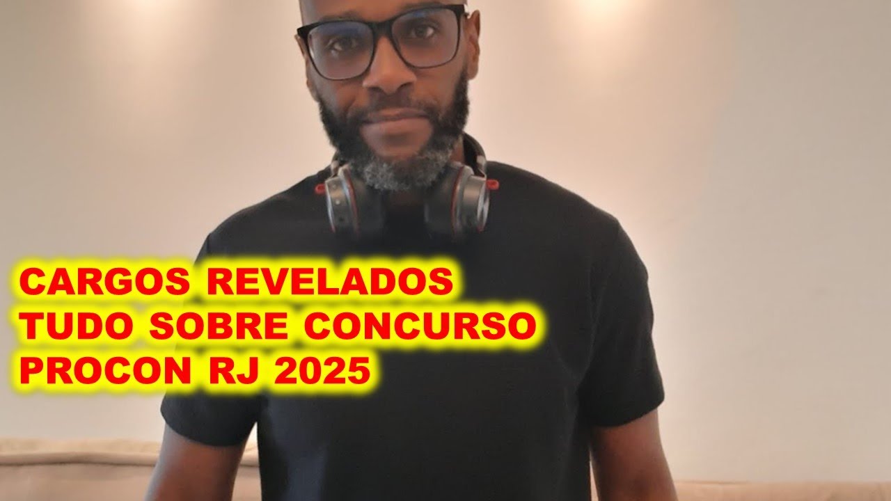 Concurso PROCON RJ 2025 : cargos confirmados ! 