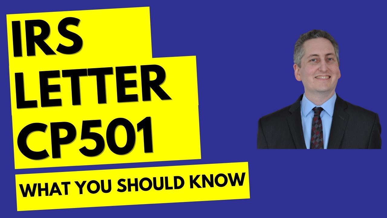 What You Need To Know About IRS Letter CP501