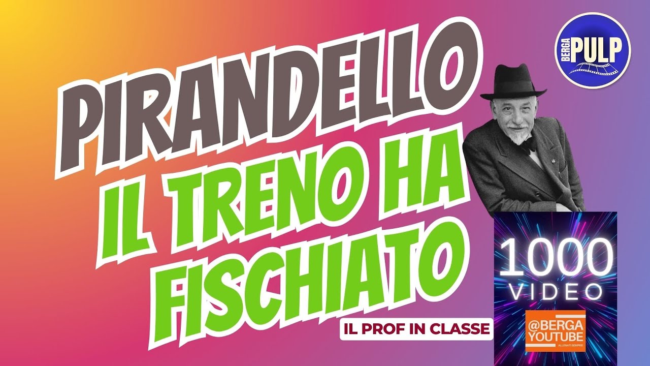 PIRANDELLO Il treno ha fischiato