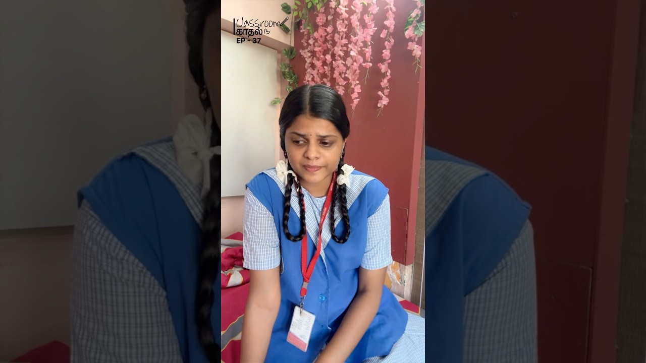 Classroom Kaadhal Episode - 37❤️ | Wait for twist 😅  #shorts #jennimj #ytshorts