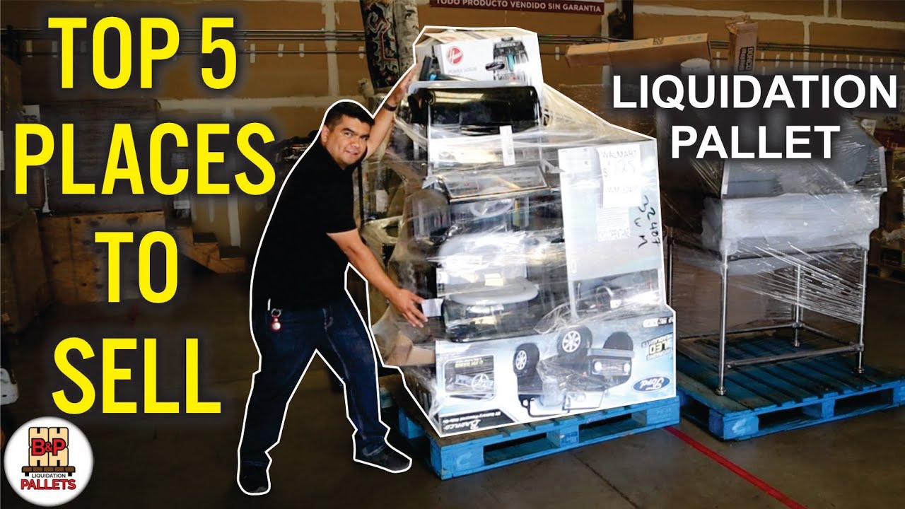 Top 5 Places To Sell Your LIquidation Pallets - BP Pallets