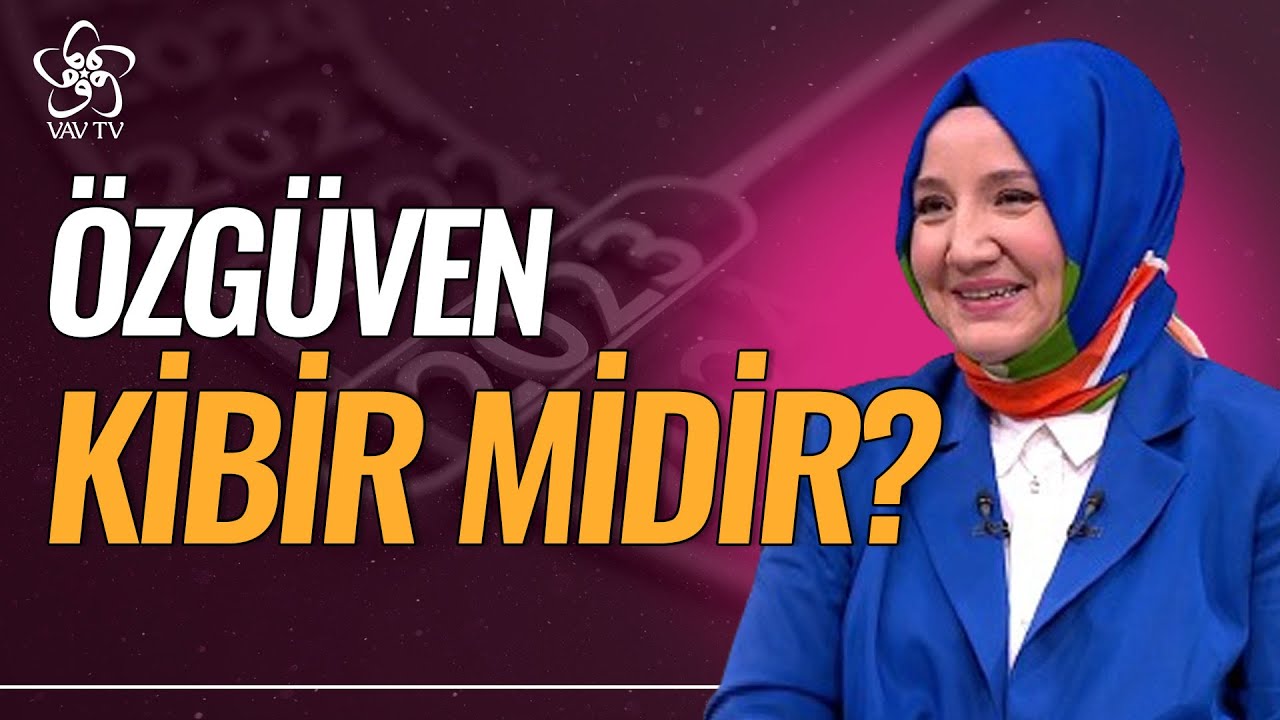 Özgüven Kibir midir? 
