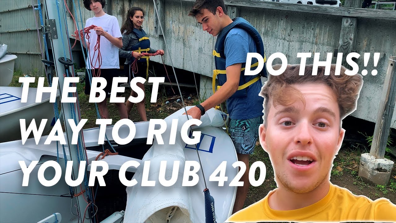 How to Rig your Club 420 Sailboat (Do THIS!) | Club 420 Sailing Tips & Tricks
