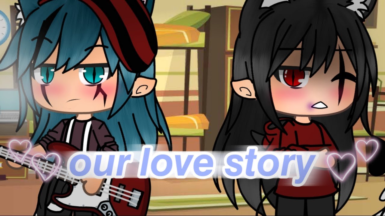 Our love story || Glmm || lesbian || part 1