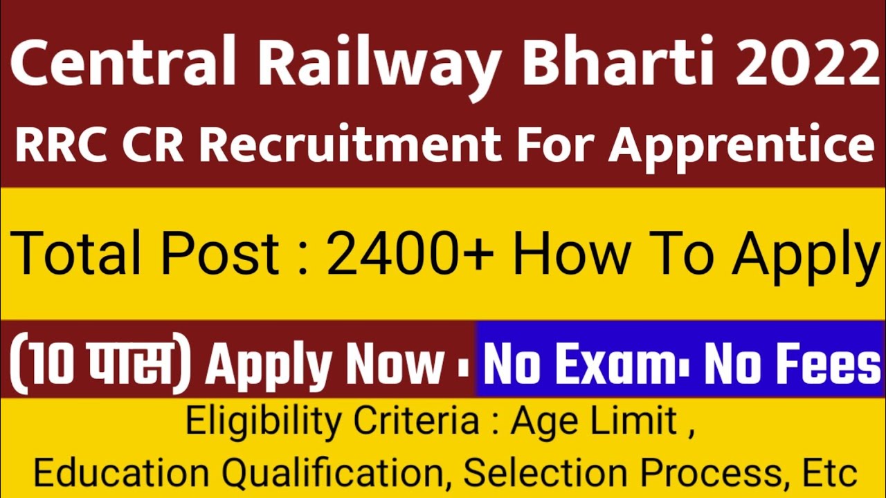 Railway recruitment 2022 | How To Apply Central Railway Apprentice | Eligibility, Etc