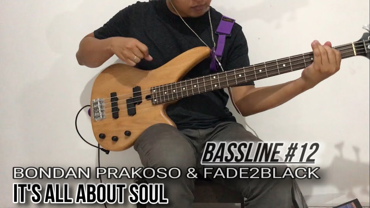 Bassline #12 | Bondan Prakoso & Fade2Black - It's All About Soul [Bass Interpretation]