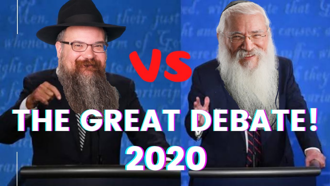 The Great Debate 2020 - Rabbi Manis Friedman vs Rabbi Shais Taub