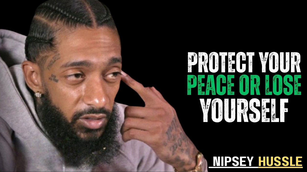 How to Protect Your Peace and Energy Every Day || Nipsey Hussle Motivation Speech