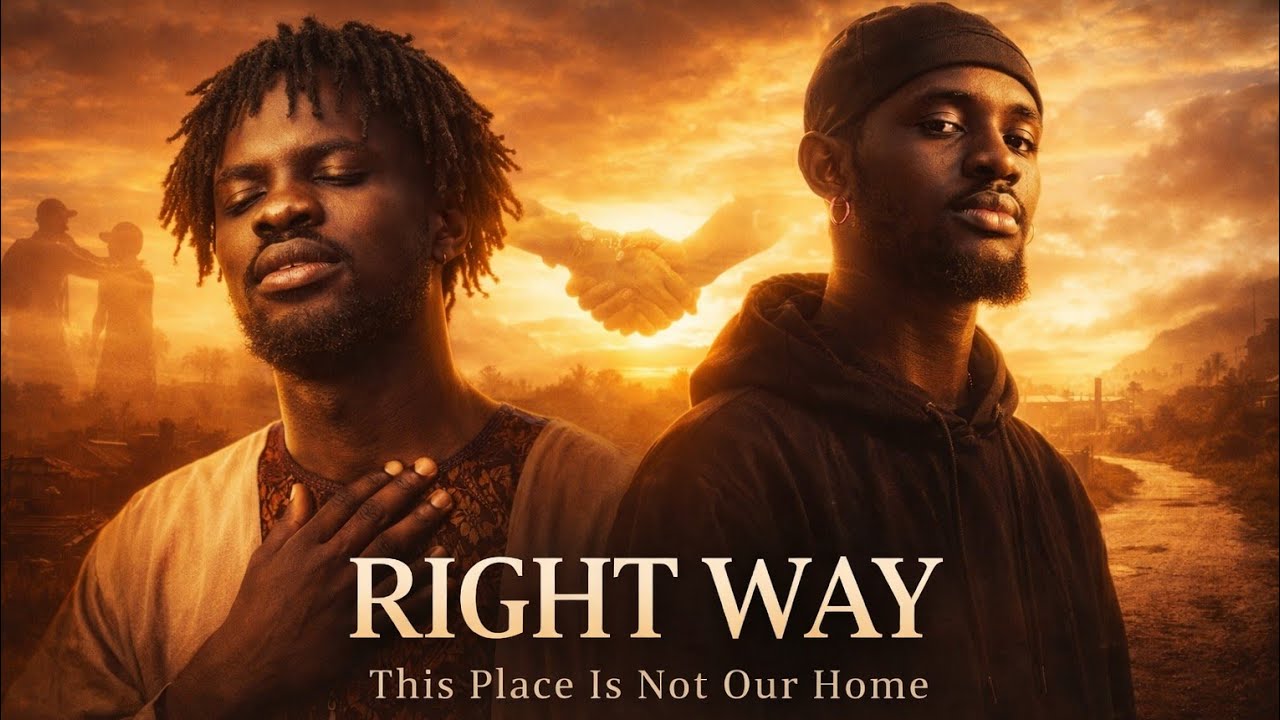RIGHT WAY – Fameye ft Black Sherif | Pure Ghanaian Highlife | Life, Hustle & Humanity
