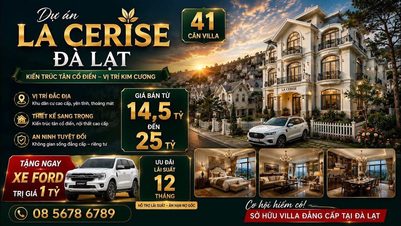 Mở bán 41 Biệt Thự | La Cerise Đà Lạt | Chuẩn sống sang | Khẳng định vị thế | Giá chỉ từ 16tỷ | 