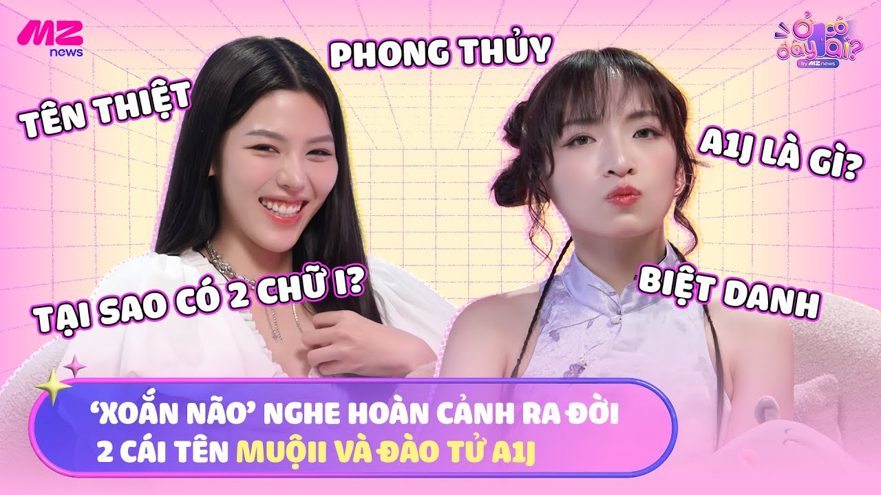 ĐẸP M&Agrave; LẠ: &lsquo;XOẮN N&Atilde;O&rsquo; NGHE EM XINH MUỘII V&Agrave; Đ&Agrave;O TỬ A1J PH&Acirc;N T&Iacute;CH &Yacute; NGHĨA NGHỆ DANH | Ở Đ&Acirc;Y C&Oacute; AI?