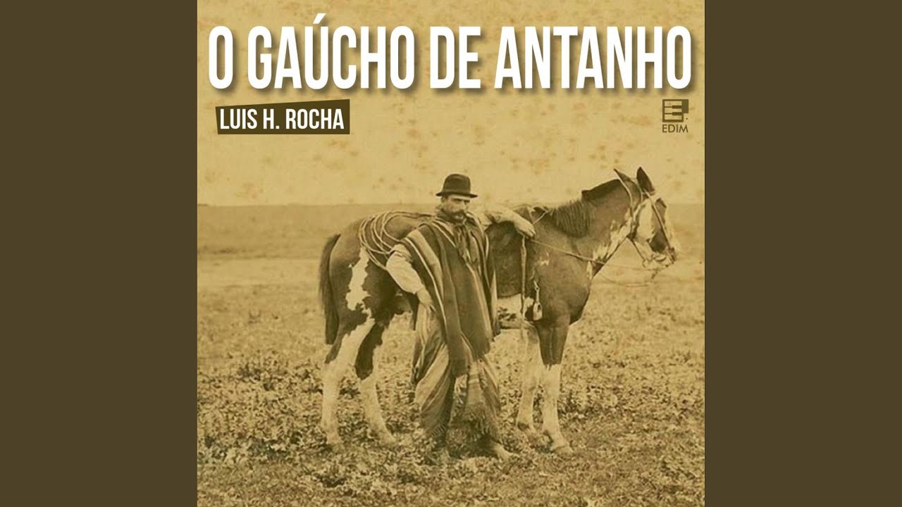 O Gaúcho de Antanho
