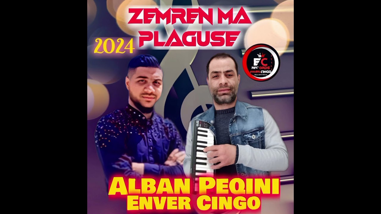 Alban Peqini Enver Cingo Zemren Ma Plagose 2024