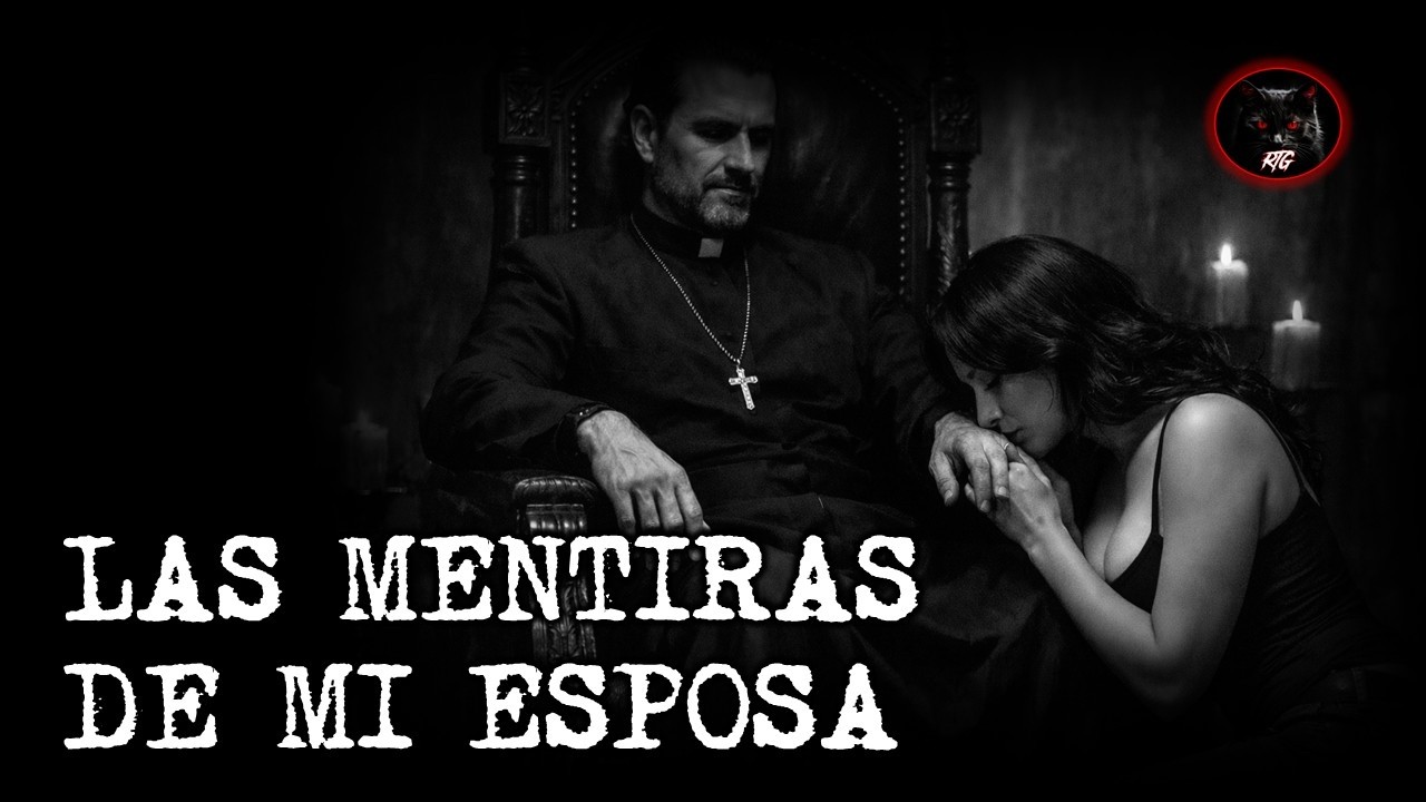 LAS MENTIRAS DE MI ESPOSA | RELATOS DE BRUJERIA | RELATOS Y LEYENDAS DE TERROR