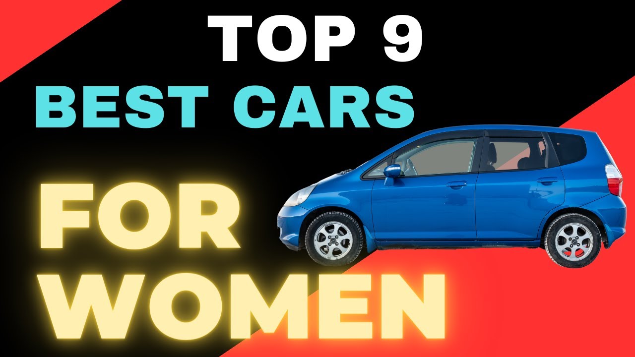 The 9 Cars That Are Perfect for Women