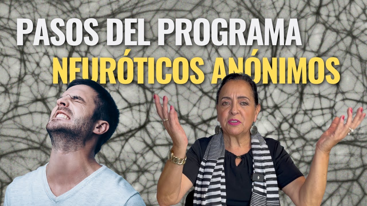 Pasos del Programa Neuróticos Anónimos