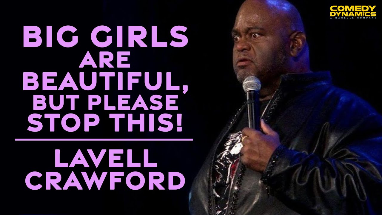 Big Girls Are Beautiful, But This Ain't It - Lavell Crawford