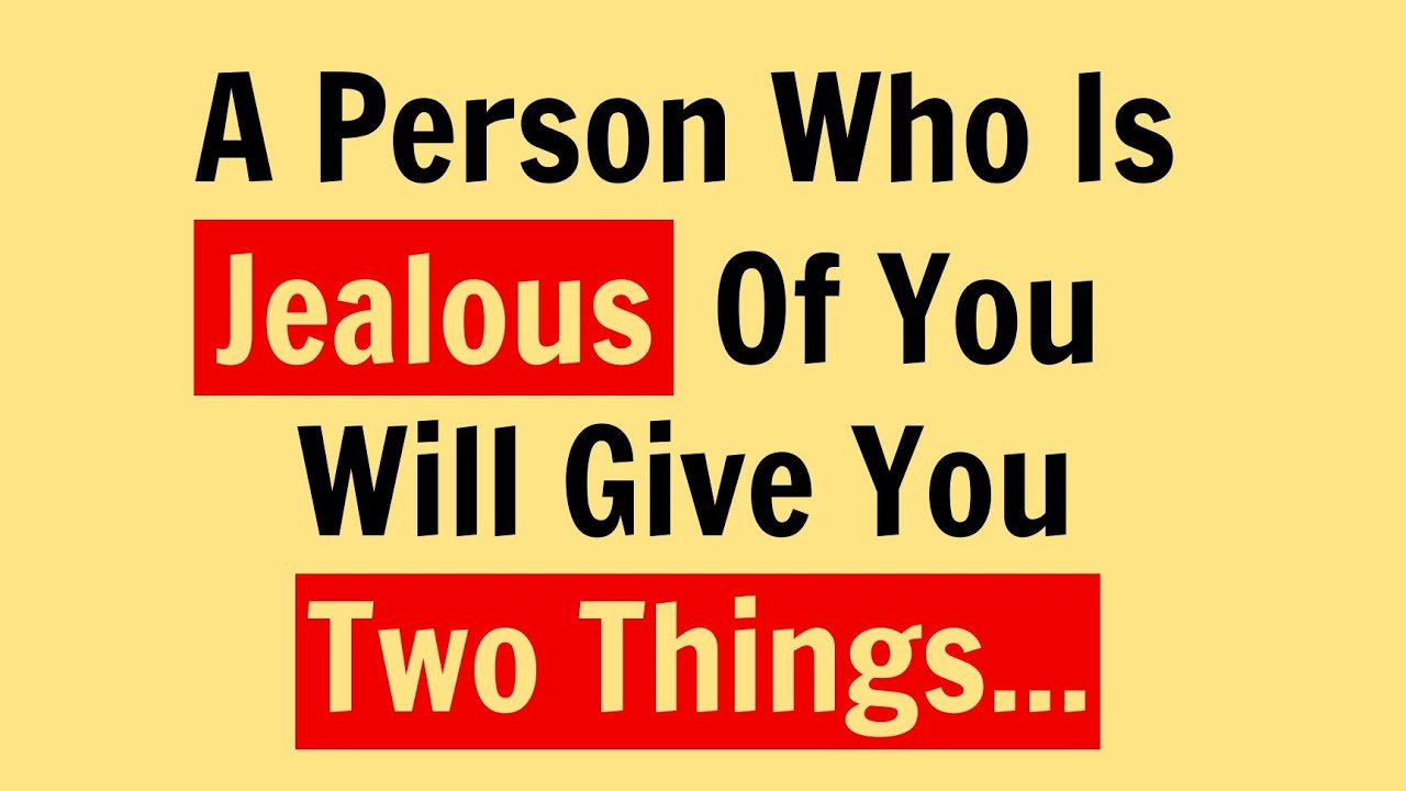 Psychology Says: Someone Who Is Jealous of You Will Always Do These Two Things | Psychology Facts