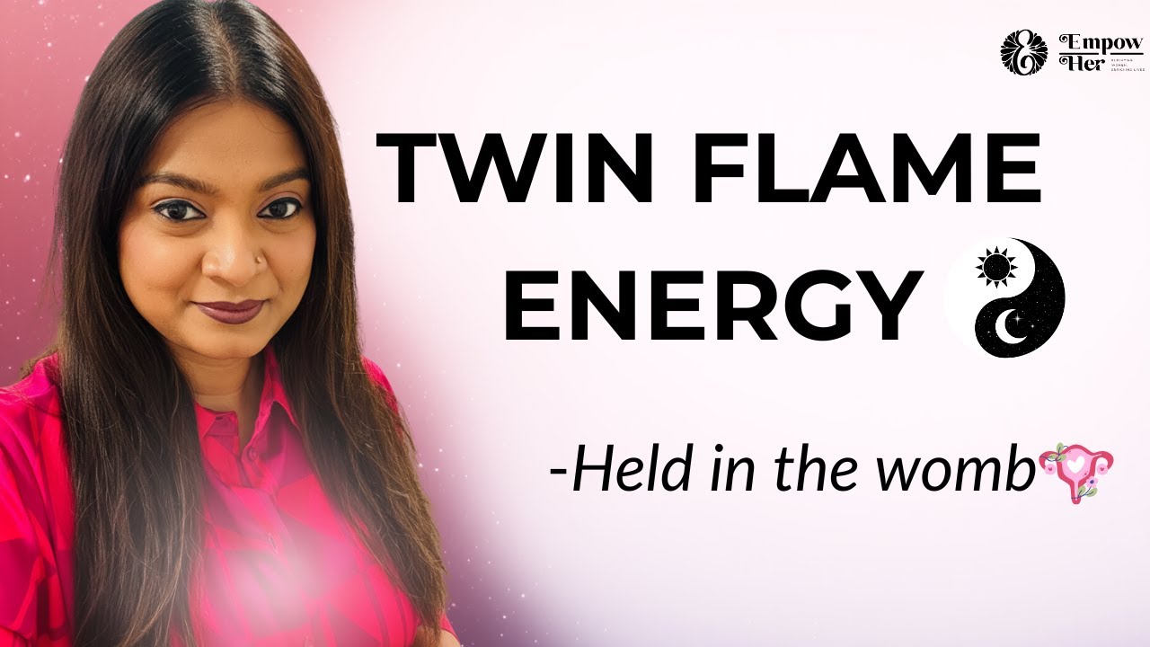 Twin Flame Energy: Why the Womb Holds the Connection