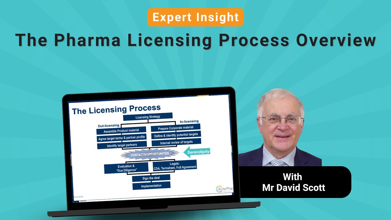 The Pharma Licensing Process Overview - a Presentation by David Scott