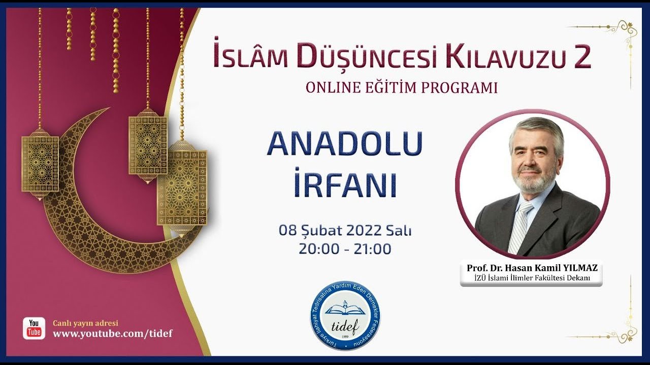Prof. Dr. Hasan Kamil Yılmaz / Anadolu İrfanı