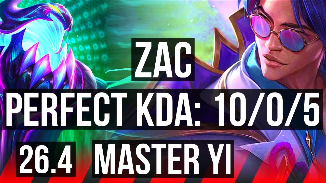 ZAC vs MASTER YI (TOP) | Perfect KDA: 10/0/5 | KR Master | 26.4