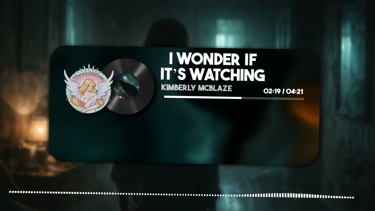 I Wonder If It’s Watching