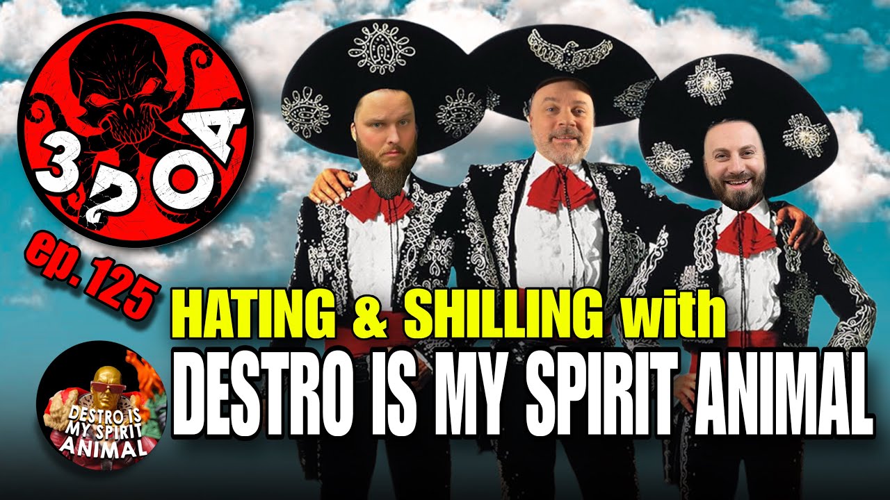 3POA Podcast Collecting Toys w/ Destro is My Spirit Animal ep. 125 
