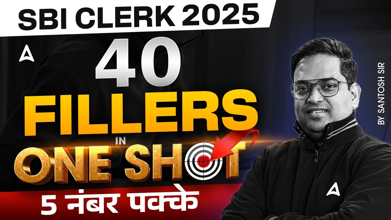 SBI Clerk English 2024-25 | 40 Fillers In One Shot | 5 नंबर पक्के | English By Santosh Ray