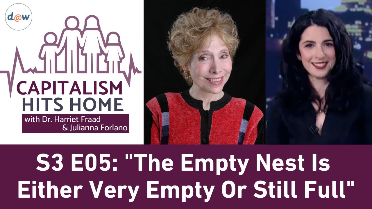 Capitalism Hits Home:  The Empty Nest is Either Very Empty or Still Full