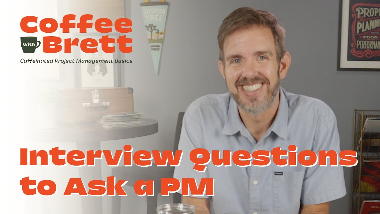 Interview Questions to Ask a Project Manager | Coffee with Brett