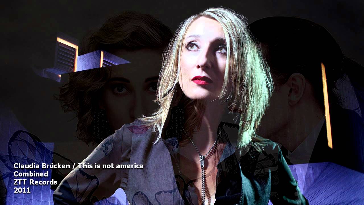 CLAUDIA BRUCKEN - THIS IS NOT AMERICA (Extended)