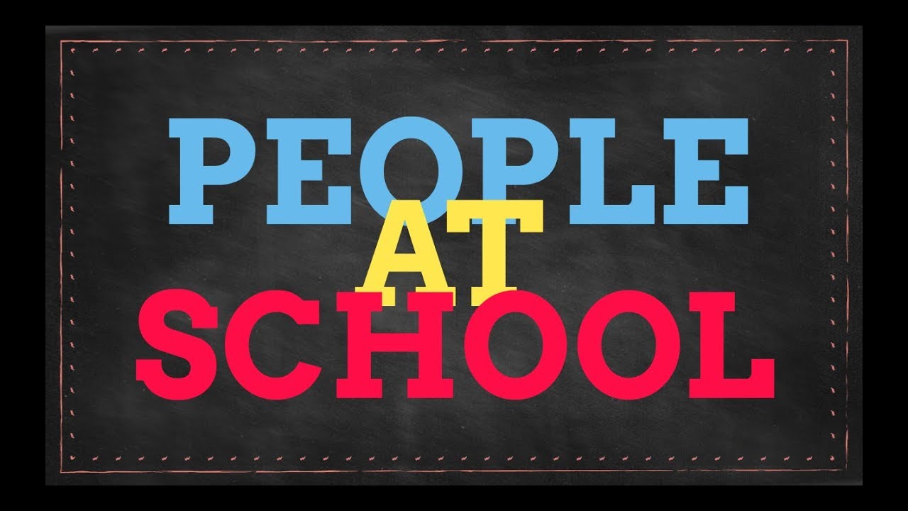 People And Places  At School