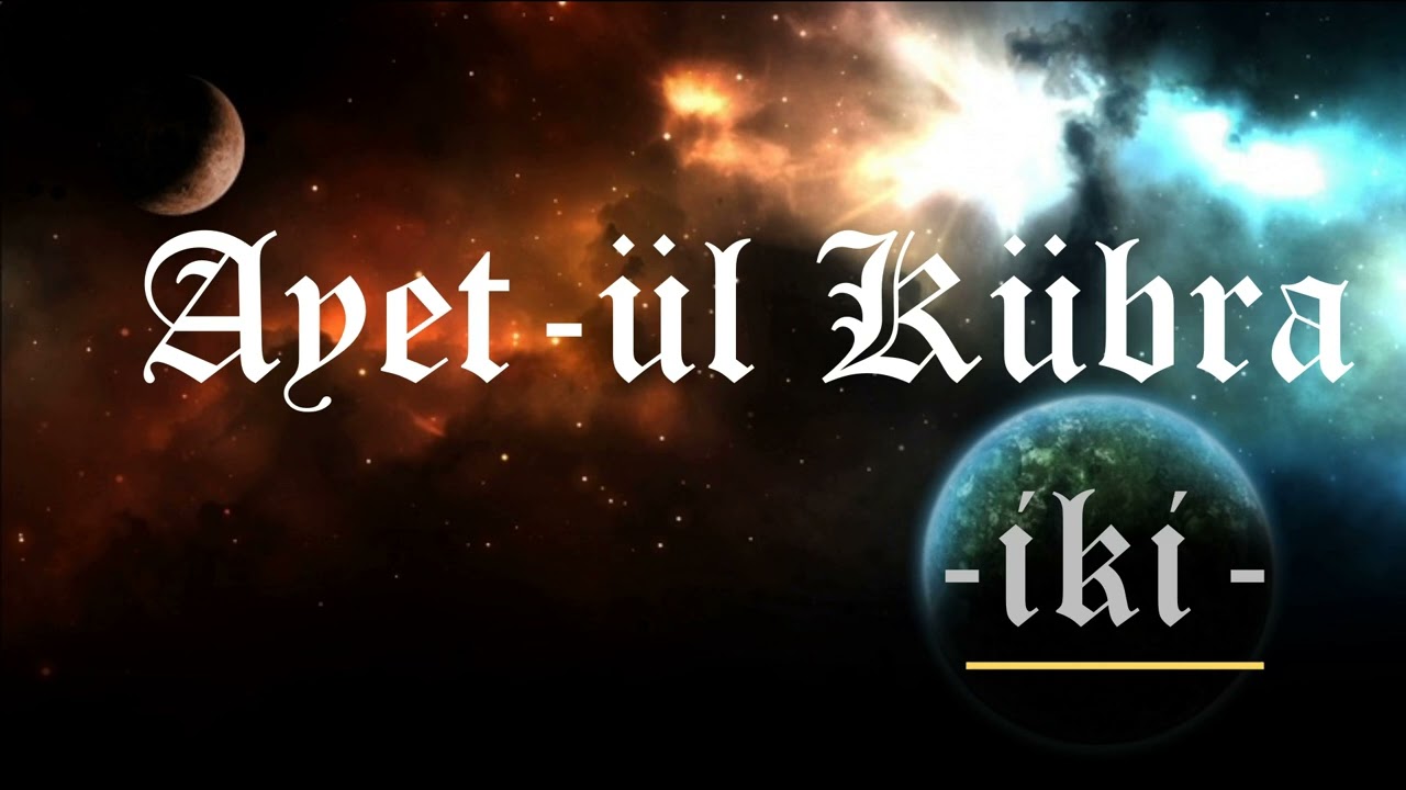 AYET-ÜL KÜBRA - 2 -