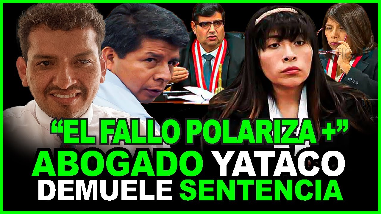 😱PALIZA LEGAL! ABOGADO YATACO DESTRUYE  POLEMICA SENTENCIA POR “CONSPIRACIÓN” P. CASTILLO