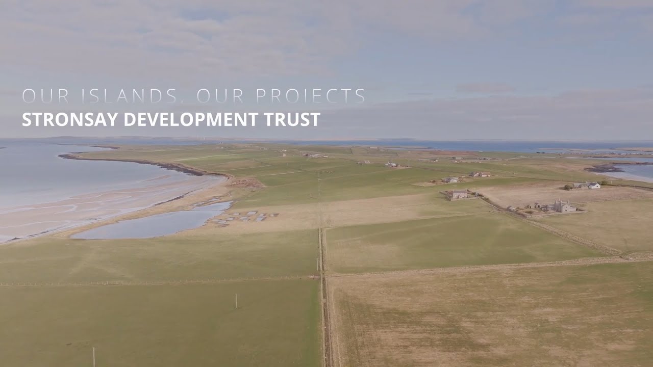 Our islands, Our projects - Stronsay Development Trust