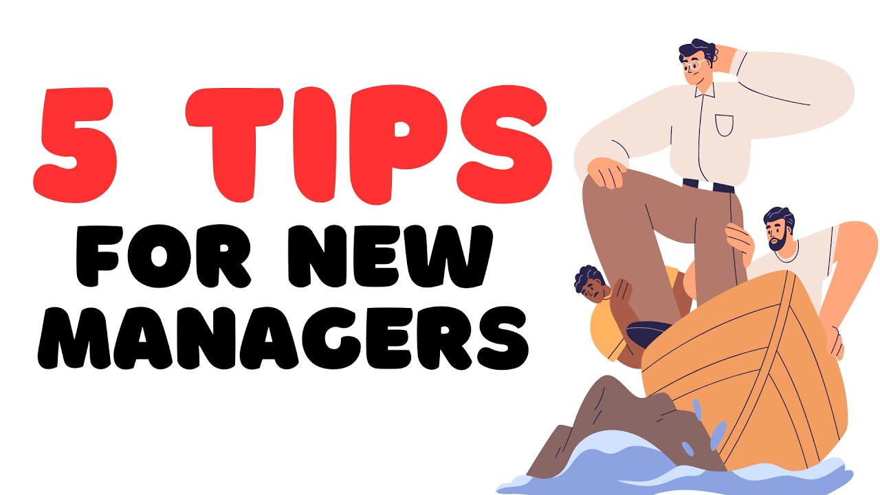 5 Key Leadership Tips Every New Manager Should Follow